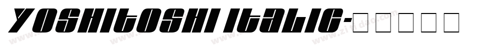 Yoshitoshi Italic字体转换